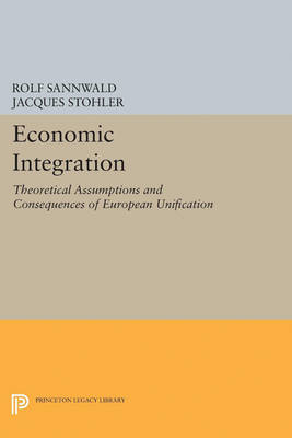 Rolf Sannwald - Economic Integration - 9780691625591 - V9780691625591
