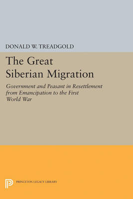 Donald W. Treadgold - Great Siberian Migration - 9780691626659 - V9780691626659
