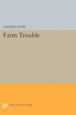 Lauren Soth - Farm Trouble - 9780691626727 - V9780691626727