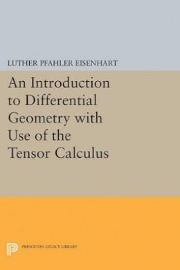 Luther Pfahler Eisenhart - Introduction to Differential Geometry - 9780691627465 - V9780691627465