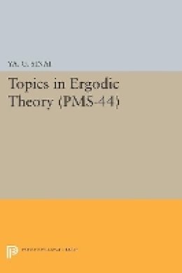 Iakov Grigorevich Sinai - Topics in Ergodic Theory (PMS-44), Volume 44 - 9780691628318 - V9780691628318