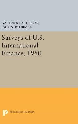 G. Patterson - Surveys of U.S. International Finance, 1950 - 9780691628738 - V9780691628738