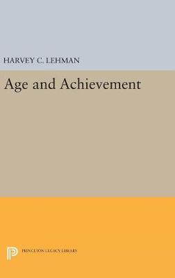 Harvey Christian Lehman - Age and Achievement - 9780691628790 - V9780691628790