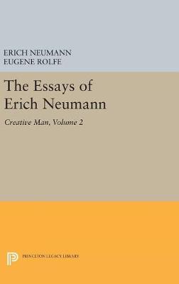 Erich Neumann - The Essays of Erich Neumann, Volume 2: Creative Man: Five Essays - 9780691629186 - V9780691629186