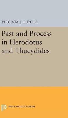 Virginia Hunter - Past and Process in Herodotus and Thucydides - 9780691629421 - V9780691629421