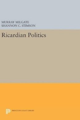 Murray Milgate - Ricardian Politics - 9780691632889 - V9780691632889