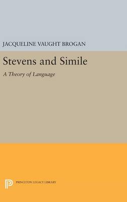 Jacqueline Vaught Brogan - Stevens and Simile: A Theory of Language - 9780691638386 - V9780691638386