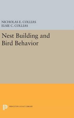 Nicholas E. Collias - Nest Building and Bird Behavior - 9780691640228 - V9780691640228