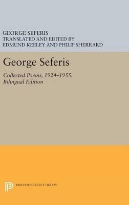 George Seferis - George Seferis: Collected Poems, 1924-1955. Bilingual Edition - Bilingual Edition - 9780691641980 - V9780691641980