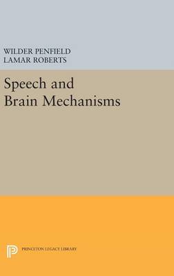 Wilder Penfield - Speech and Brain Mechanisms - 9780691642635 - V9780691642635