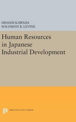 Hisashi Kawada - Human Resources in Japanese Industrial Development - 9780691643304 - V9780691643304