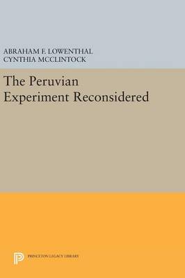 Cynthia Mcclintock (Ed.) - The Peruvian Experiment Reconsidered - 9780691644578 - V9780691644578