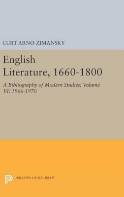 Curt Arno Zimansky - English Literature, 1660-1800 - 9780691646657 - V9780691646657