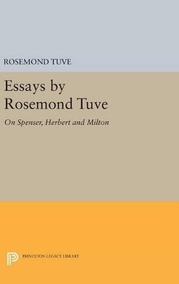 Rosemond Tuve - Essays by Rosemond Tuve: On Spenser, Herbert and Milton - 9780691647906 - V9780691647906