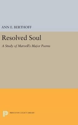 I. A. Richards - Resolved Soul: A Study of Marvell´s Major Poems - 9780691647975 - V9780691647975