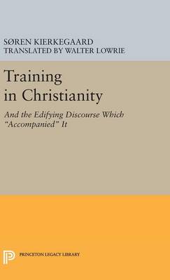 Soren Kierkegaard - Training in Christianity - 9780691649665 - V9780691649665