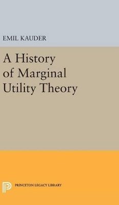 Emil Kauder - History of Marginal Utility Theory - 9780691650944 - V9780691650944