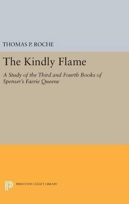 Thomas P. Roche - Kindly Flame - 9780691651545 - V9780691651545