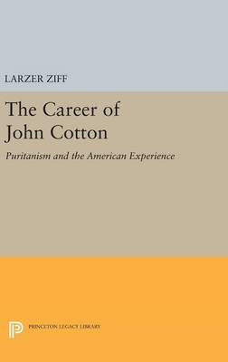 Larzer Ziff - Career of John Cotton: Puritanism and the American Experience - 9780691651866 - V9780691651866