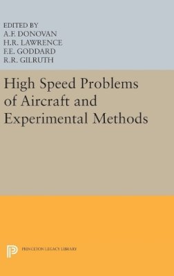 Allen F. Donovan (Ed.) - High Speed Problems of Aircraft and Experimental Methods - 9780691652047 - V9780691652047