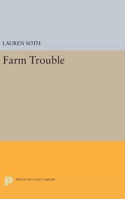 Lauren Soth - Farm Trouble - 9780691652924 - V9780691652924
