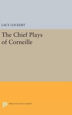 Pierre Corneille - Chief Plays of Corneille - 9780691653310 - V9780691653310 Pierre Corneille - Chief Plays of Corneille - 9780691653310 - V9780691653310