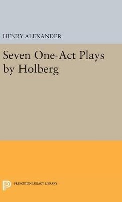 Ludvig Holberg - Seven One-Act Plays by Holberg - 9780691653433 - V9780691653433