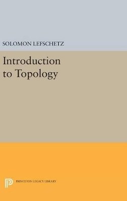 Solomon Lefschetz - Introduction to Topology - 9780691653495 - V9780691653495
