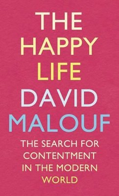 David Malouf - The Happy Life - 9780701187118 - KMK0014614