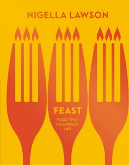 Nigella Lawson - Feast: Food that Celebrates Life (Nigella Collection) - 9780701189198 - V9780701189198