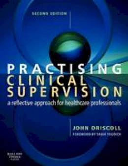 Driscoll - Practising Clinical Supervision - 9780702027796 - V9780702027796