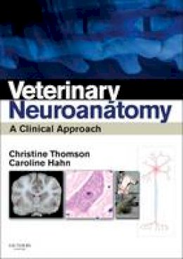 Christine Thomson - Veterinary Neuroanatomy - 9780702034824 - V9780702034824