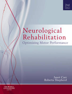 Janet H. Carr - Neurological Rehabilitation: Optimizing motor performance, 2e - 9780702040511 - V9780702040511