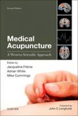 Jacqueline Filshie - Medical Acupuncture: A Western Scientific Approach, 2e - 9780702043079 - V9780702043079