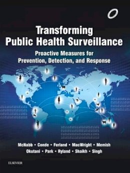 Scott J.n. Mcnabb (Ed.) - Transforming Public Health Surveillance - 9780702063374 - V9780702063374