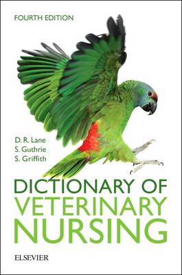 Denis Richard Lane - Dictionary of Veterinary Nursing, 4e - 9780702066351 - V9780702066351