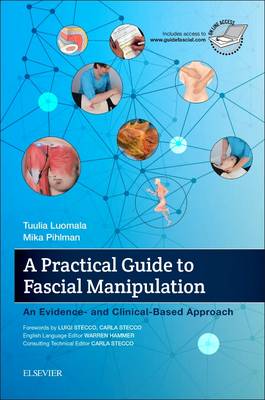 Tuulia Luomala - A Practical Guide to Fascial Manipulation: an evidence- and clinical-based approach, 1e - 9780702066597 - V9780702066597