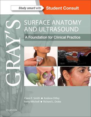 Claire France Smith - Gray's Surface Anatomy and Ultrasound: A Foundation for Clinical Practice, 1e - 9780702070181 - V9780702070181