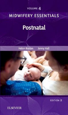 Helen Baston - Midwifery Essentials: Postnatal: Volume 4, 2e - 9780702071003 - V9780702071003