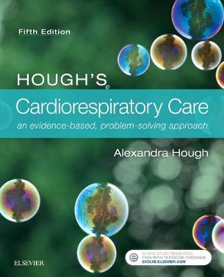 Alexandra Hough - Hough’s Cardiorespiratory Care: an evidence-based, problem-solving approach, 5e - 9780702071843 - V9780702071843