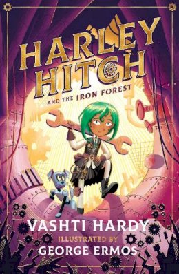 Vashti Hardy - Harley Hitch and the Iron Forest - 9780702302558 - 9780702302558