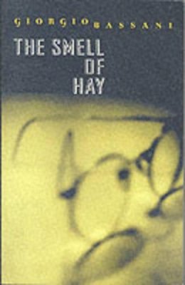Giorgio Bassani - The Smell of Hay - 9780704302211 - KJE0000495