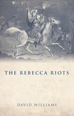 David Williams - The Rebecca Riots - 9780708323960 - V9780708323960
