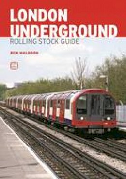 Ben Muldoon - ABC London Underground Rolling Stock Guide - 9780711038073 - V9780711038073