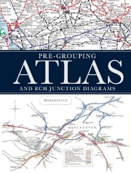 Ian Allan Publishing Ltd - Pre-Grouping Atlas and RCH Junction Diagrams - 9780711038103 - V9780711038103