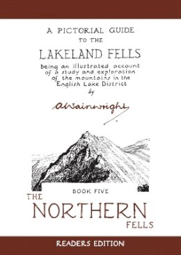 Alfred Wainwright - Wainwright Pictoral Guides, Book 5: Northern Fells, 50th Anniversary Edition (Pictorial Guides to the Lakeland Fells) - 9780711224582 - V9780711224582