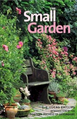 C. E. Lucas Phillips - The Small Garden - 9780711224827 - V9780711224827