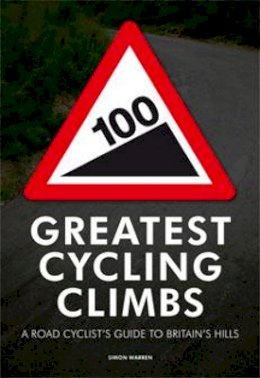 Simon Warren - 100 Greatest Cycling Climbs - 9780711231207 - V9780711231207