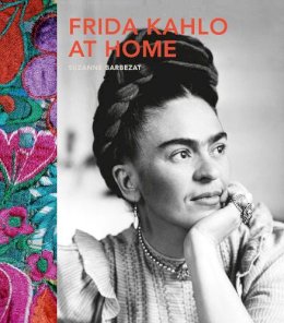 Suzanne Barbezat - Frida Kahlo at Home - 9780711237322 - V9780711237322