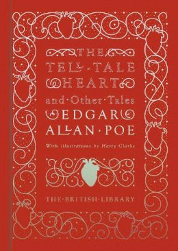 Harry Clarke Edgar Allan Poe - The Tell-Tale Heart: And Other Stories - 9780712357548 - 9780712357548